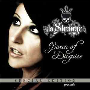 La Strange - Queen Of Disguise FLAC