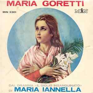 Maria Iannella - Maria Goretti - Dal Dramma "Il Giglio Insanguinato" FLAC