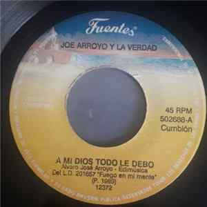 Joe Arroyo Y La Verdad - A Mi Dios Todo Le Debo / Las Cajas FLAC