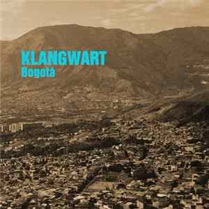 Klangwart - Bogotá FLAC