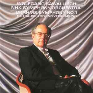 Wolfgang Sawallisch, NHK Symphony Orchestra / Brahms, R. Strauss - Brahms: Symphony Nº1 / R. Strauss: Tod Und Verklarung FLAC
