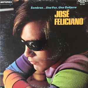José Feliciano - Sombras... Una Voz, Una Guitarra FLAC