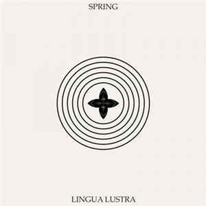 Lingua Lustra - Spring FLAC