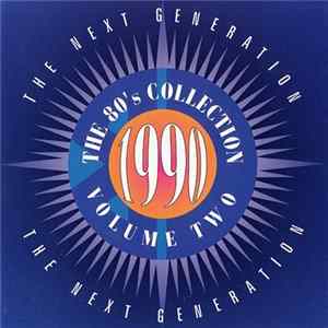 Various - The 80's Collection - 1990 - The Next Generation - Volume 2 FLAC
