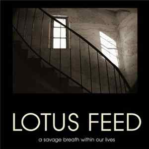 Lotus Feed - A Savage Breath Within Our Lives FLAC