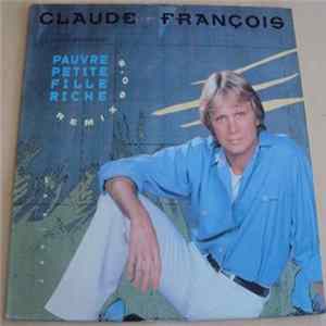 Claude François - Pauvre Petite Fille Riche (Remix 90's) FLAC