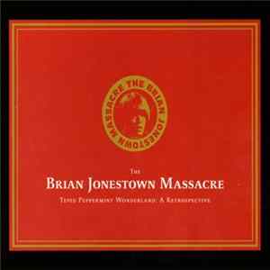 The Brian Jonestown Massacre - Tepid Peppermint Wonderland: A Retrospective FLAC