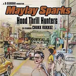 Maylay Sparks - Hood Thrill Hunters FLAC