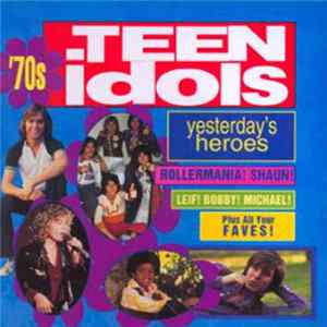 Various - Yesterday's Heroes:70's Teen Idols FLAC