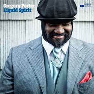 Gregory Porter - Liquid Spirit FLAC