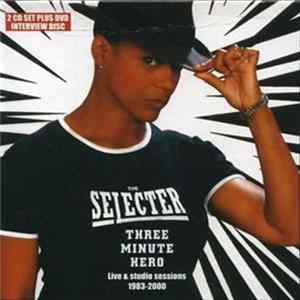 The Selecter - Three Minute Hero: Live & Studio Sessions 1983-2000 FLAC
