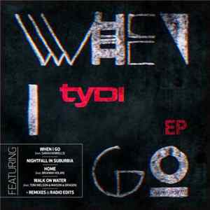 tyDi - When I Go EP FLAC