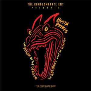 Busta Rhymes - The Return Of The Dragon (The Abstract Went On Vacation) FLAC