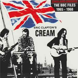 Eric Clapton's Cream - England Swings - The BBC Files 1967-1968 FLAC