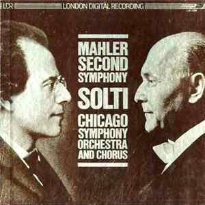 Mahler, Chicago Symphony, Solti - Symphony N° 2 FLAC