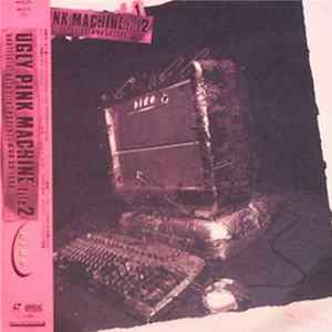 hide - Ugly Pink Machine File 2 Unofficial Data File [Psyence A Go Go 1996] FLAC