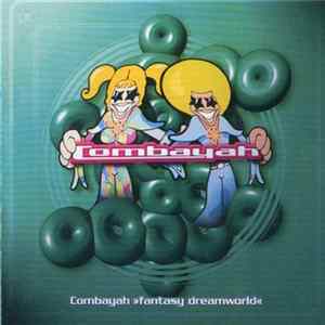 Combayah - Fantasy Dreamworld FLAC
