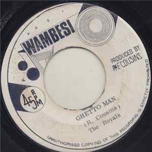 The Royals - Ghetto Man / Tirang FLAC