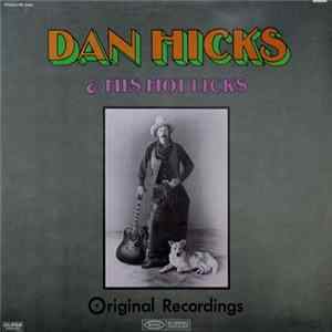 Dan Hicks & His Hot Licks - Original Recordings FLAC