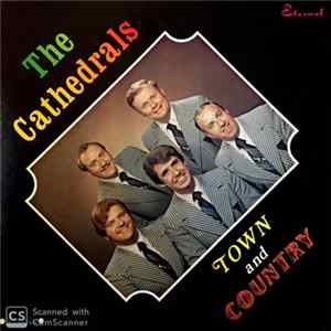 The Cathedrals - Town and Country FLAC