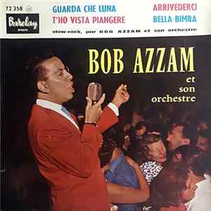 Bob Azzam Et Son Orchestre - Guarda Che Luna FLAC