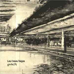 Las Casas Viejas - Goule/H FLAC