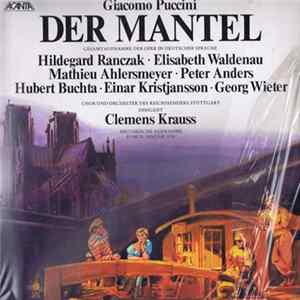 Giacomo Puccini, Chor Und Orchester Des Reichssenders Stuttgart Dirigent Clemens Krauss - Der Mantel FLAC
