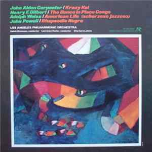 Los Angeles Philharmonic Orchestra, John Alden Carpenter, Henry F. Gilbert, Adolph Weiss, John Powell - Works of Carpenter, Gilbert, Weiss, Powell FLAC