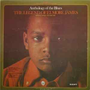 Elmore James - The Legend Of Elmore James FLAC