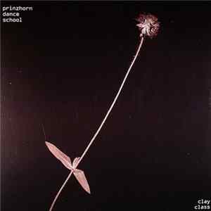 Prinzhorn Dance School - Clay Class FLAC
