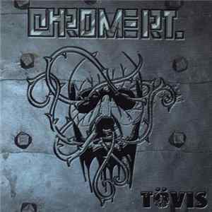 Chrome Rt. - Tövis FLAC