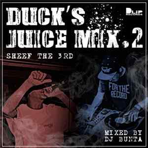 Sheef The 3rd - Duck’s Juice Mix.2 FLAC