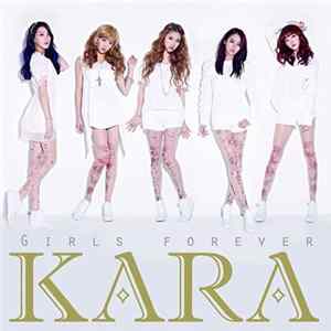 Kara - Girls Forever FLAC