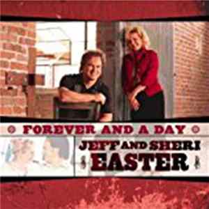 Jeff & Sheri Easter - Forever And A Day FLAC