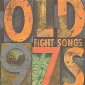 Old 97s - Fight Songs FLAC