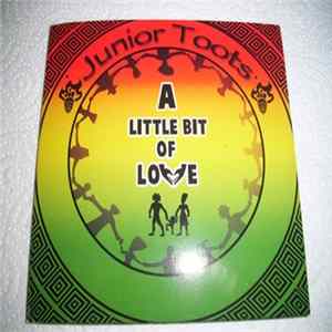 Junior Toots - A Little Bit Of Love FLAC