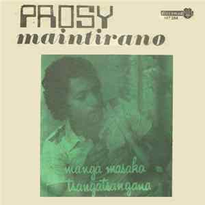 Prosy Maintirano - Manga Masaka / Tsangatsangana FLAC