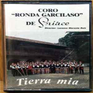 Coro Ronda Garcilaso , Director: Lorenzo Morante Ruiz - Tierra Mía FLAC