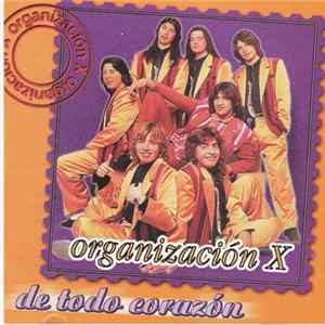 Organizacion X - De Todo Corazón FLAC