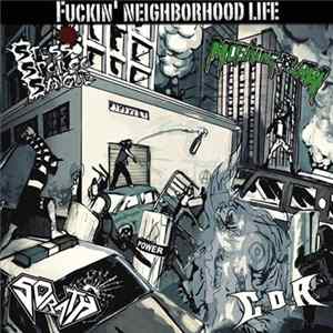 Stesso Sporco Sangue / C.D.R. / Moshing Da Law / Sorath - Fuckin' Neighborhood Life FLAC