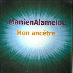 Manien Alamélou - Mon Ancétre FLAC