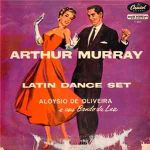 Aloysio De Oliveira E Seu Bando Da Lua - Arthur Murray Latin Dance Set FLAC