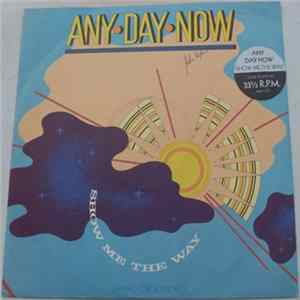 Any Day Now - Show Me The Way FLAC