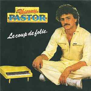 Thierry Pastor - Le Coup De Folie FLAC