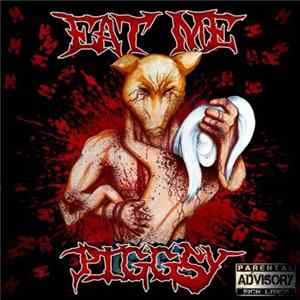Piggsy - Eat Me FLAC