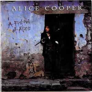 Alice Cooper - A Fistful Of Alice FLAC