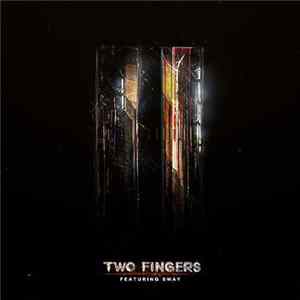 Two Fingers Feat. Sway - Two Fingers FLAC