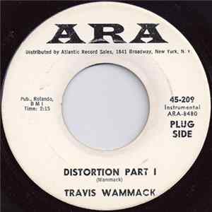 Travis Wammack - Distortion Part 1 / I Ain't Lying FLAC