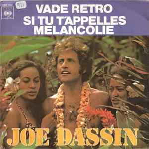 Joe Dassin - Vade Retro / Si Tu T'appelles Mélancolie FLAC