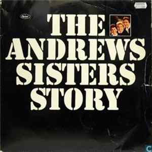 The Andrews Sisters - The Andrews Sisters Story FLAC